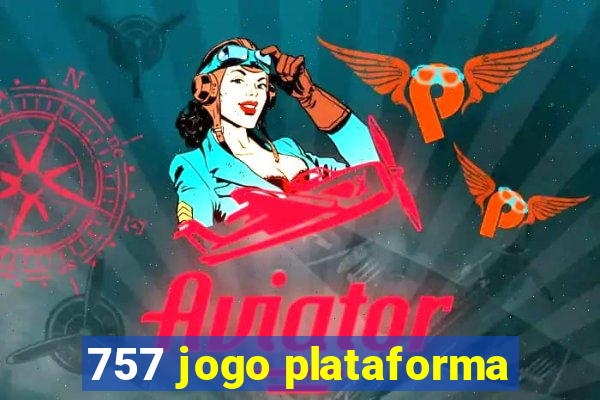 757 jogo plataforma